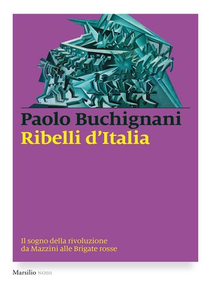 cover image of Ribelli d'Italia